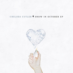 Chelsea Cutler的專輯Snow In October EP