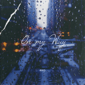 MKO的专辑On My Way