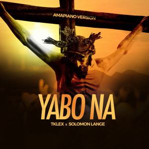 อัลบัม Yabo Na (Amapiano Version) ศิลปิน Solomon Lange