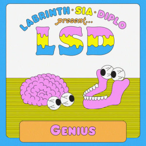 Dengarkan Genius lagu dari LSD dengan lirik