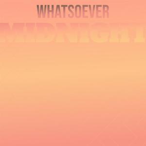 Album Whatsoever Midnight from Various