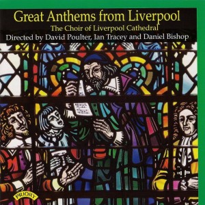 Liverpool Cathedral Choir的專輯Great Anthems from Liverpool
