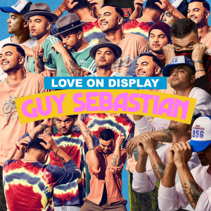 อัลบัม Love On Display ศิลปิน Guy Sebastian