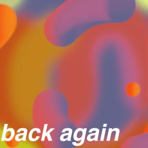 ดาวน์โหลดและฟังเพลง Back Again พร้อมเนื้อเพลงจาก Newell