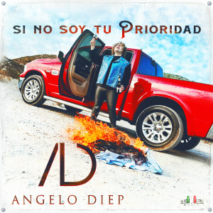收聽Angelo Diep的Si No Soy Tu Prioridad (Banda)歌詞歌曲