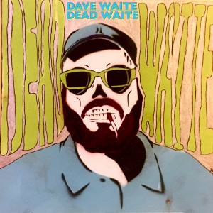 อัลบัม Dead Waite (Explicit) ศิลปิน Dave Waite