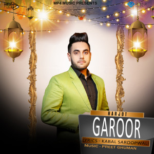 Listen to Garoor song with lyrics from Harjot
