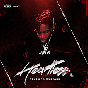 收聽Polo G的Heartless (Explicit)歌詞歌曲