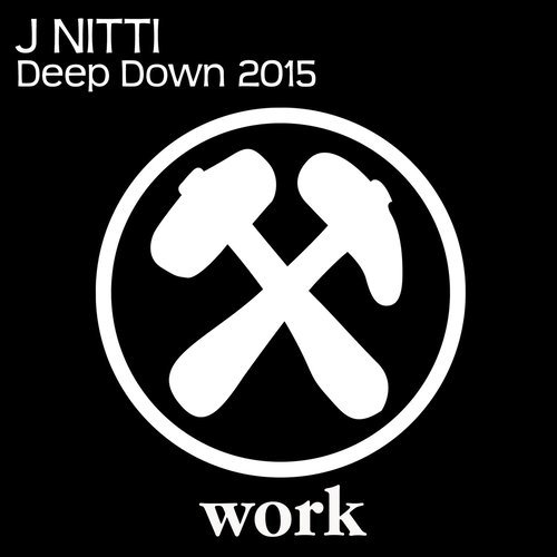 Deep Down 2015 (Classic Mix)