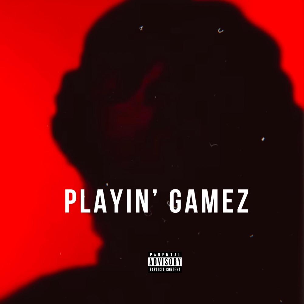 Playin' Gamez (Explicit)
