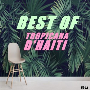 Tropicana d'Haïti的專輯Best of tropicana d'haiti (Vol.1)