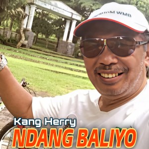 Listen to Ndang Baliyo song with lyrics from Kang Herry