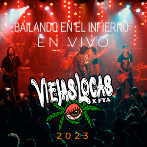 อัลบัม Bailando en el infierno (En Vivo) ศิลปิน Viejas Locas