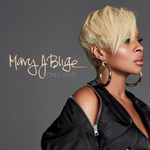 收聽Mary J. Blige的Only Love歌詞歌曲