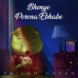 Album Bhenge Porona Ebhabe from Pritom Hasan