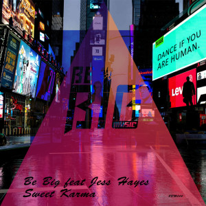 Listen to Sweet Karma (Extended) song with lyrics from Be Big