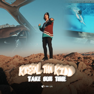 收聽Kresal Tha Kidd的Take Our Time歌詞歌曲