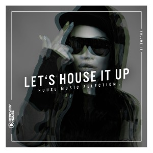 Let's House It Up, Vol. 15 dari Various Artists