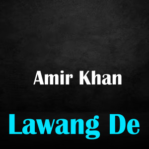 Amir Khan的專輯Lawang De