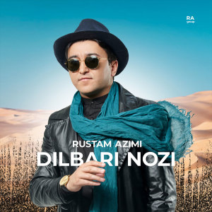 Listen to Dilbari Nozi song with lyrics from Rustam Azimi