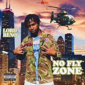 Lord Reno的專輯No Fly Zone (feat. Lord Reno) [Explicit]