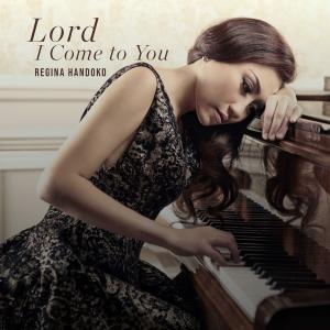 Album Lord I Come to You from 
