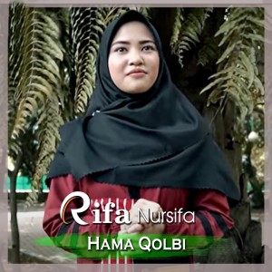 Listen to Hama Qolbi song with lyrics from Rifa Nursifa