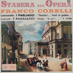 收听Tito Gobbi的Prologo: Si Può ? ... (I Pagliacci)歌词歌曲