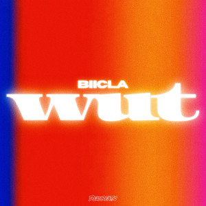 อัลบัม Wut ศิลปิน Biicla