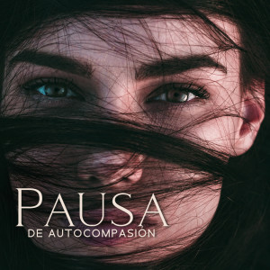 Album Pausa de Autocompasión (Frecuencias Conmovedoras para Sanar su Sistema Inmunológico) from 
