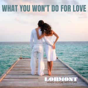 What you won't do for love