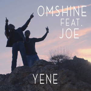 Listen to Yene song with lyrics from Omshine