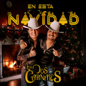 Los Dos Carnales的专辑En Esta Navidad