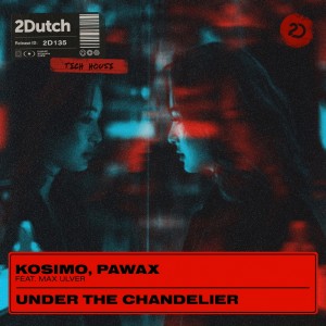 Pawax的专辑Under The Chandelier