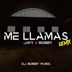 Dengarkan lagu Me Llamas (Remix) (Explicit) (Remix|Explicit) nyanyian Javy dengan lirik