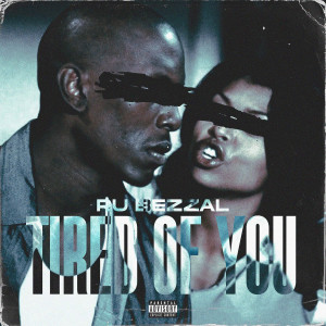 Album Tired of You (Explicit) from 