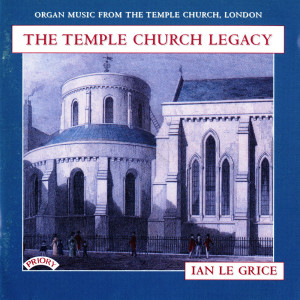 อัลบัม The Temple Church Legacy ศิลปิน Ian Le Grice
