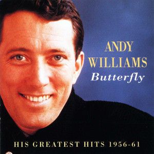 ดาวน์โหลดและฟังเพลง Butterfly พร้อมเนื้อเพลงจาก Andy Williams