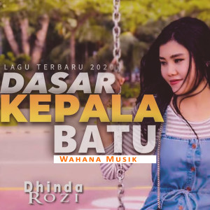 Album Dasar Kepala Batu oleh Dhinda Rozi