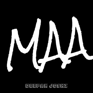 Listen to Maa song with lyrics from Deepak Joshi