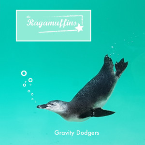 The Ragamuffins的專輯Gravity Dodgers