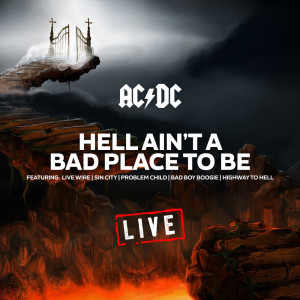 收聽AC/DC的Hell Ain't A Bad Place To Be (Live)歌詞歌曲