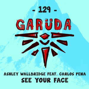 收聽Ashley Wallbridge的See Your Face (Club Mix)歌詞歌曲