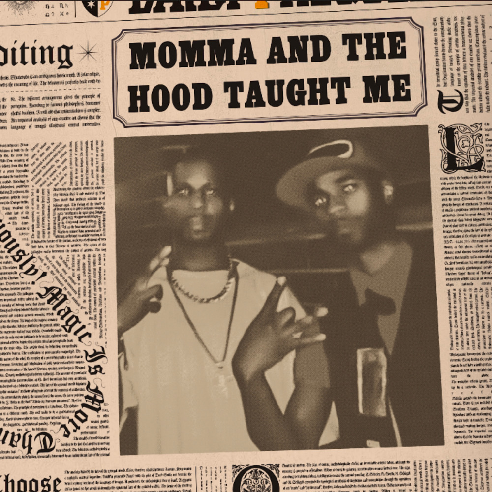 Momma and the Hood Taught Me (Explicit)