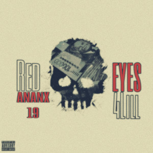 Album Redeyes (Explicit) from ANANX19