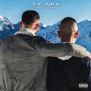 Album 3X MIX (feat. DONO) (Explicit) from Lamy