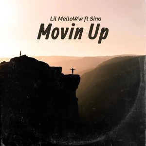 收聽Lil Melloww的Movin Up (Explicit)歌詞歌曲