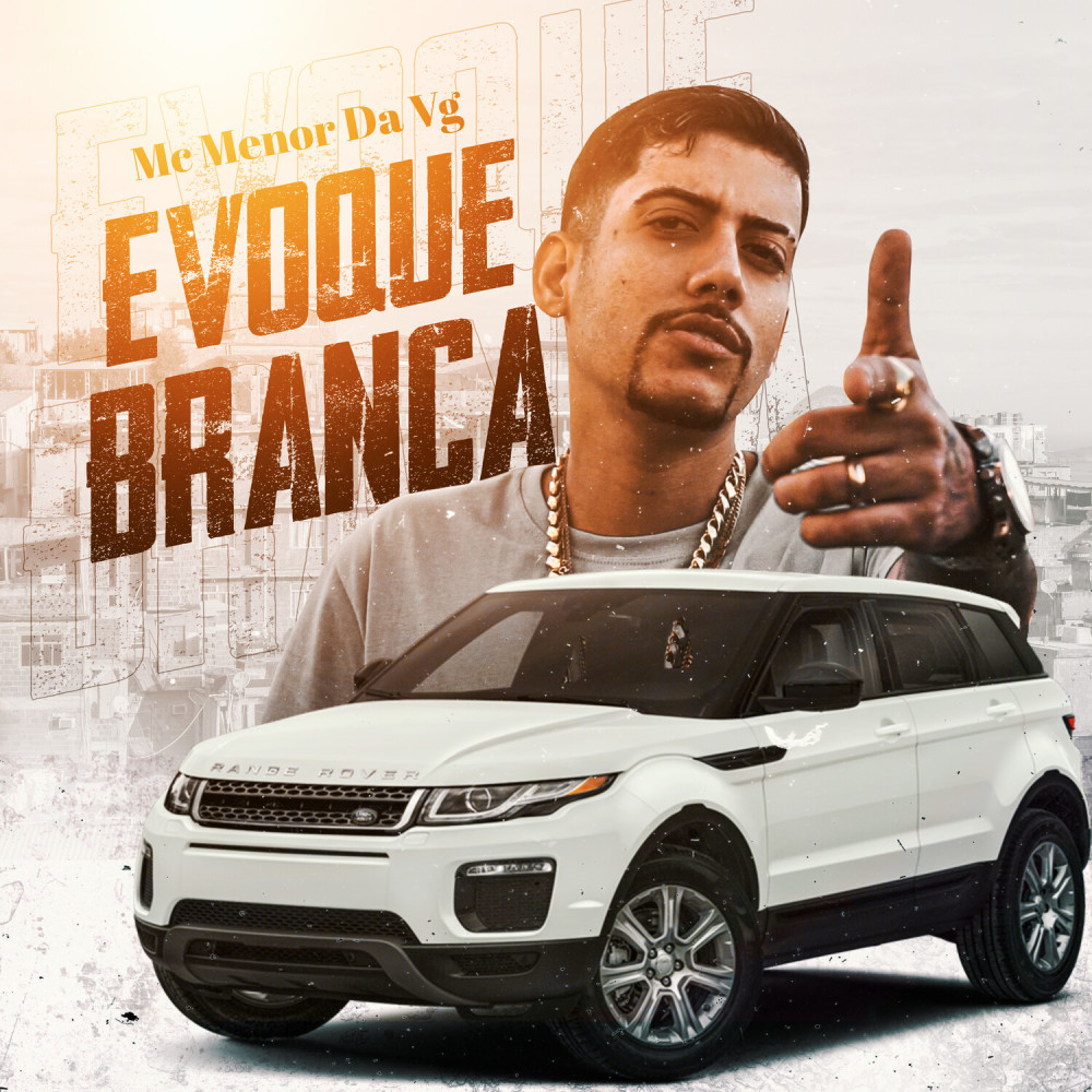 Evoque Branca (Explicit)