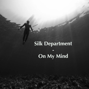 Album On My Mind from Silk Department