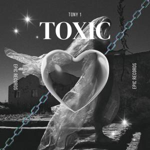 ดาวน์โหลดและฟังเพลง Toxic พร้อมเนื้อเพลงจาก Tony